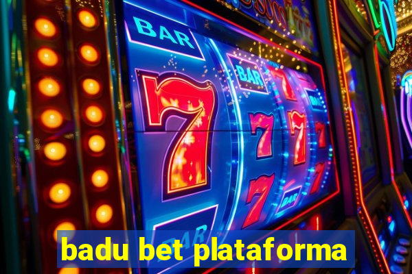 badu bet plataforma